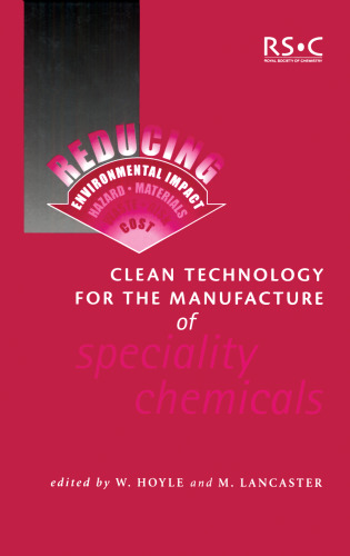 Clean Technology for the Manufacture of Specialty Chemicals