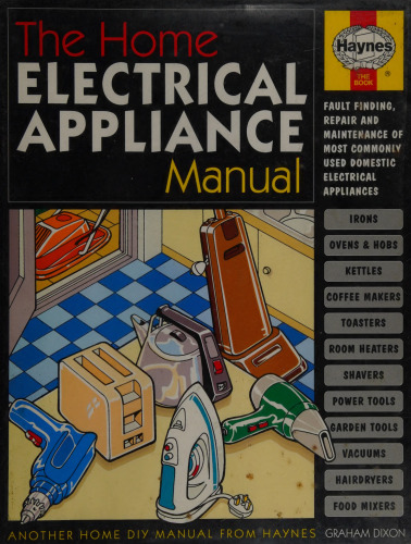 The Haynes Home Electrical Appliance Manual