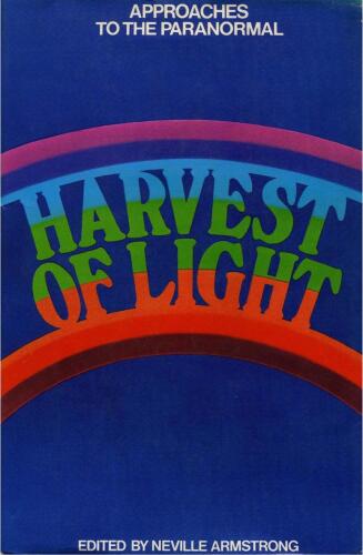 Harvest of Light: Approaches to the Paranormal
