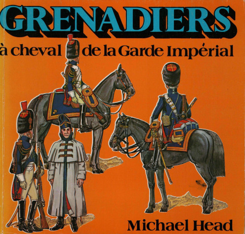 Grenadiers a Cheval de la Garde Imperiale