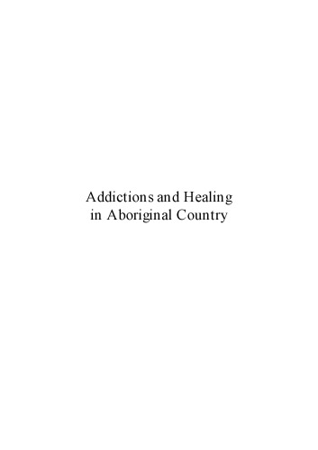Addictions and Healing in Aboriginal Country