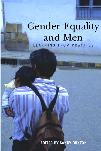Gender Equality and Men: Learning from Practice