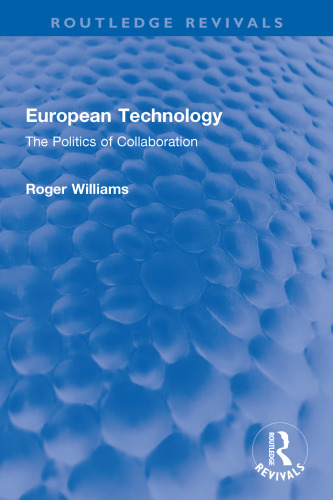 European technology: The politics of collaboration