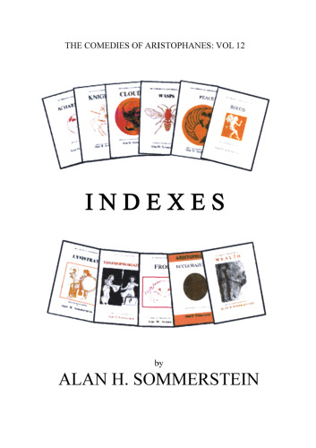 Aristophanes: Indexes to the plays (Aris & Phillips Classical Texts)
