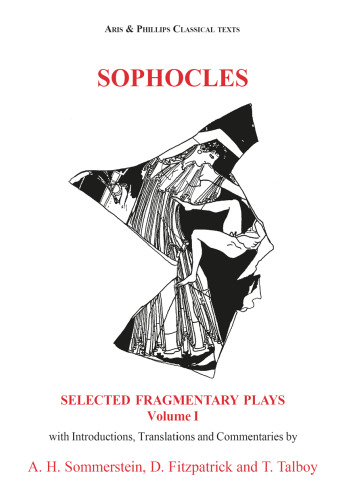 Sophocles: Fragmentary Plays I