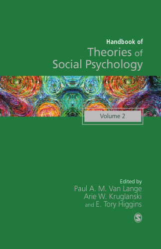 Handbook of Theories of Social Psychology: Volume Two