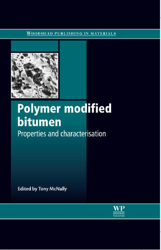 Polymer modified bitumen: Properties and characterisation