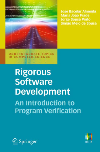 Rigorous Software Development: An Introduction to Program Verification