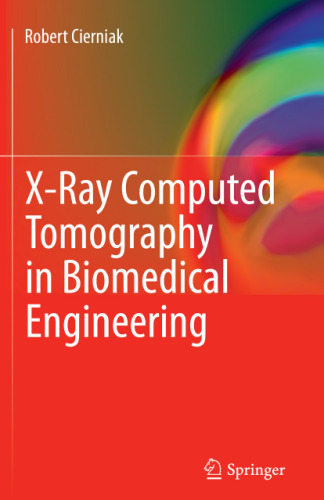 X-Ray Computed Tomography in Biomedical Engineering