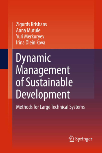 Dynamic Management of Sustainable Development: Methods for Large Technical Systems
