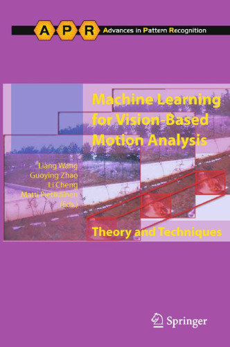 Machine Learning for Vision-based Motion Analysis: Theory and Techniques