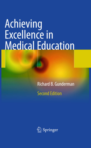 Achieving Excellence in Medical Education: Second Edition