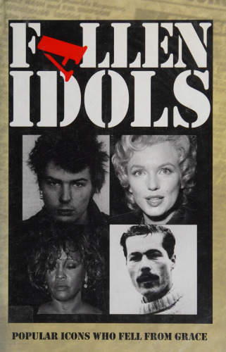 Fallen Idols: Popular Icons Who Fell From Grace