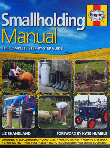Haynes Smallholding Manual: The Complete Step-by-Step Guide