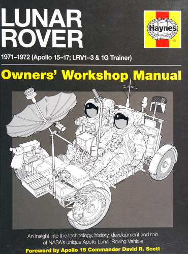 Lunar Rover Manual: 1971-1972 (Apollo 15-17; LRV1-3 & 1G Trainer)