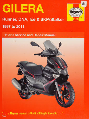 Haynes Gilera Scooters Service and Repair Manual 1997 to 2011
