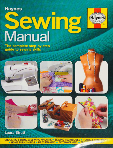Haynes Sewing Manual: The Complete Step-by-Step Guide to Sewing Skills