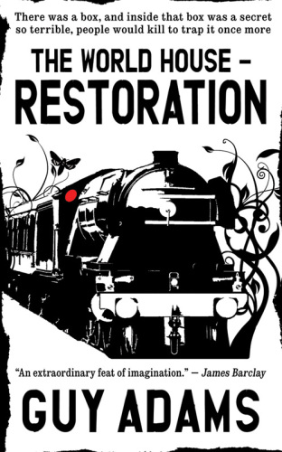 Restoration: The World House, Book 2
