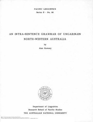 An intra-sentence grammar of Ungarinjin, north-western Australia /