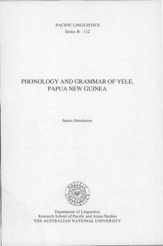 Phonology and Grammar of Yele, Papua New Guinea