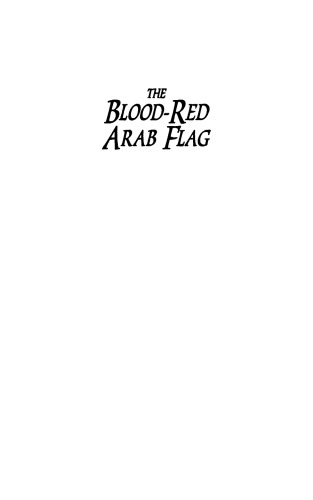 The Blood-Red Arab Flag: An Investigation Into Qasimi Piracy 1797-1820