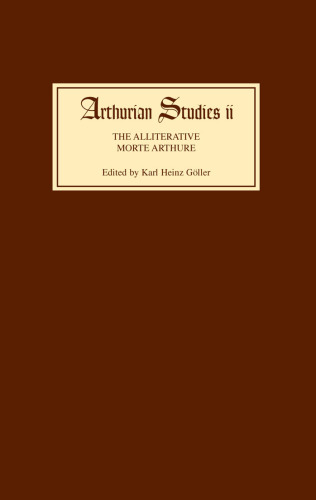 The Alliterative Morte Arthure: A Reassessment of the Poem