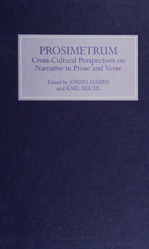 Prosimetrum: Crosscultural Perspectives on Narrative in Prose and Verse