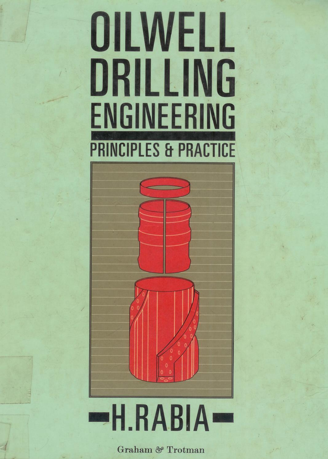 Oilwell Drilling Engineering: Principles and Practice