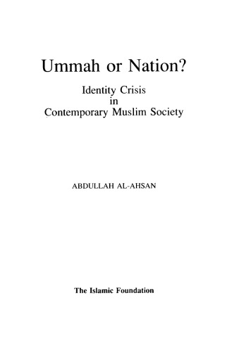 Ummah Or Nation?: Identity Crisis In Contemporary Muslim Society