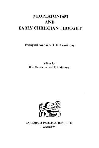 Neoplatonism and early Christian thought: Essays in honour of A.H. Armstrong