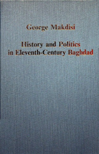 History and Politics in Eleventh-Century Baghdad