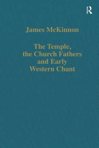 The Temple, the Church Fathers and Early Western Chant