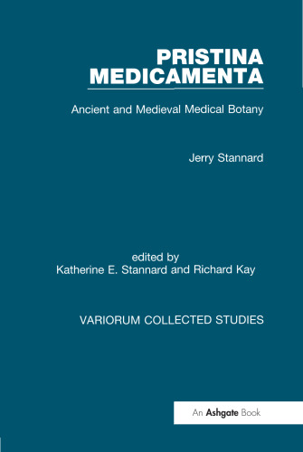 Pristina Medicamenta: Ancient and Medieval Medical Botany