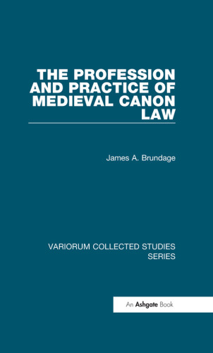 The Profession and Practice of Medieval Canon Law