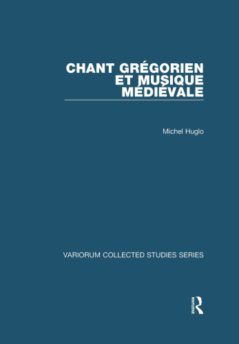 Chant grégorien et musique médiévale (Variorum Collected Studies)