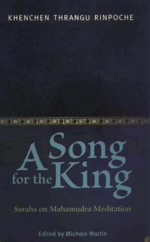 A Song for the King: Saraha on Mahamudra Meditation