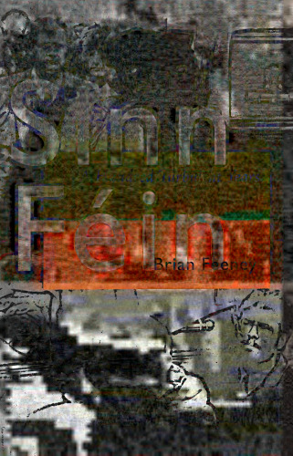 Sinn Fin: A Hundred Turbulent Years