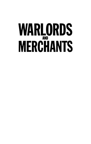 Warlords and Merchants: The Lebanese Business and Political Establishment