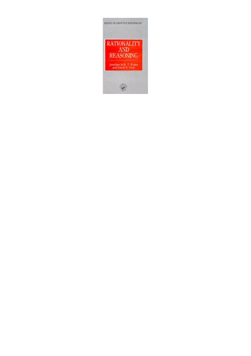 Rationality and Reasoning (Essays in Cognitive Psychology)