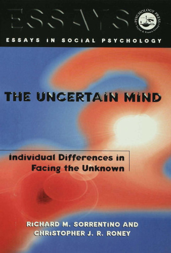 The Uncertain Mind: Individual Differences in Facing the Unknown