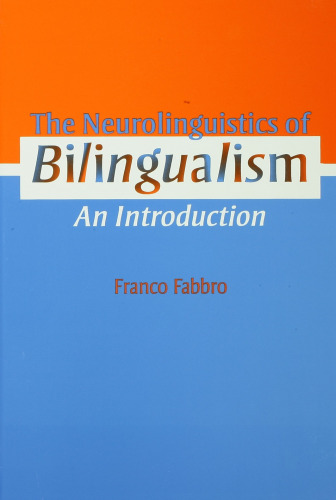 The Neurolinguistics of Bilingualism: An Introduction