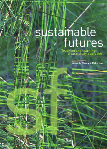 Sustainable Futures: Teaching and Learning: a Case Study