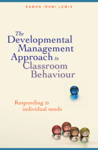The Developmental Management Approach to Classroom Behaviour: Responding to Individual Needs