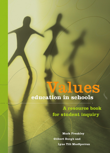 Values Education in Schools: A Resource Book for Student Inquiry
