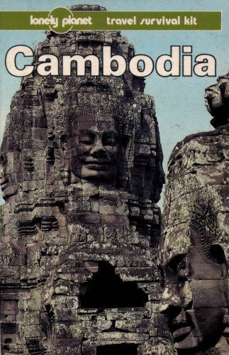 Cambodia: A Travel Survival Kit