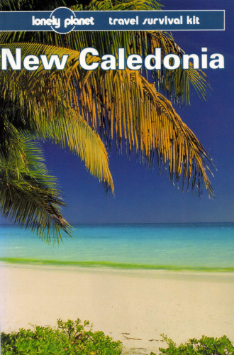 New Caledonia: A Travel Survival Kit