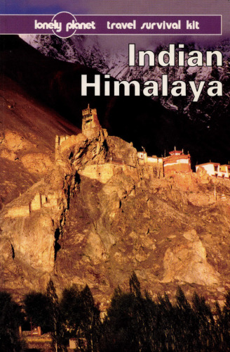 Indian Himalaya: A Lonely Planet Travel Survival Kit