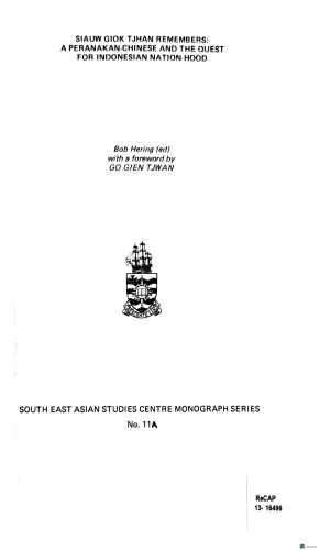 Siauw Giok Tjhan remembers (South East Asian Studies Centre monograph series)
