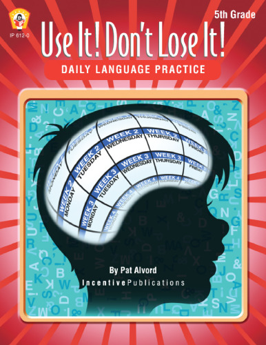 Daily Language Practice 5th Grade: Use It! Don't Lose It!