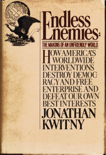 Endless Enemies; The Making of an Unfriendly World